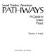 Secret native American pathways : a guide to inner peace /