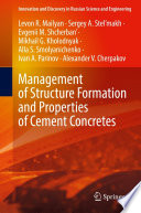 Management of Structure Formation and Properties of Cement Concretes /