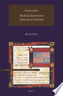 Maimonides, medical aphorisms : glossary & indexes /