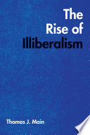 The Rise of Illiberalism.