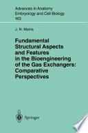 Fundamental Structural Aspects and Features in the Bioengineering of the Gas Exchangers: Comparative Perspectives /