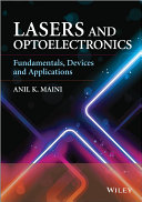 Lasers and optoelectronics : fundamentals, devices, and applications /