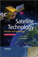 Satellite technology : principles and applications / Anil K. Maini, Varsha Agrawal.