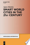 Smart world cities in the 21st century /