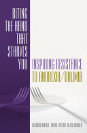 Biting the hand that starves you : inspiring resistance to anorexia/bulimia /