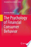 The Psychology of Financial Consumer Behavior /