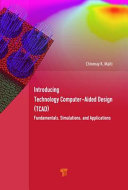 Introducing technology computer-aided design (TCAD) : fundamentals, simulations, and applications /