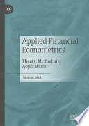 Applied Financial Econometrics : Theory, Method and Applications /