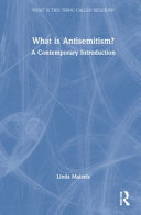 What is Antisemitism? : a contemporary introduction /
