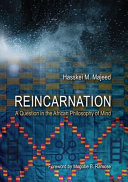 Reincarnation : a question in the African philosophy of mind /