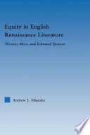 Equity in English Renaissance literature : Thomas More and Edmund Spenser /