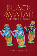 Black avatar : and other essays /