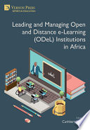 Leading and Managing Open and Distance e-Learning (ODeL) Institutions in Africa.