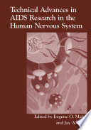Technical Advances in AIDS Research in the Human Nervous System /