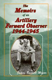 The memoirs of an artillery forward observer, 1944-1945 /