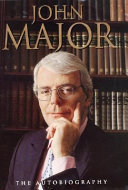 John Major : the autobiography.