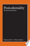 Postcoloniality : the French dimension /