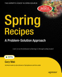 Spring recipes : a problem-solution approach /