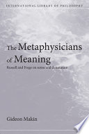The metaphysicians of meaning : Russell and Frege on sense and denotation /