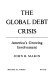 The global debt crisis : America's growing involvement /