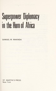 Superpower diplomacy in the Horn of Africa /