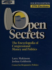 Open secrets : the encyclopedia of congressional money & politics /