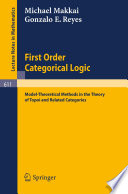 First order categorical logic : model-theoretical methods in the theory of topoi and related categories /