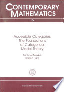 Accessible categories : the foundations of categorical model theory /