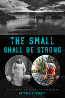 The small shall be strong : a history of Lake Tahoe's Washoe Indians /