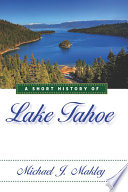 A short history of Lake Tahoe /