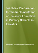 Teachers' preparation for the implementation of inclusive education in primary schools in Eswatini /