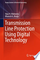 Transmission line protection using digital technology /