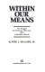 Within our means : the struggle for economic recovery after a reckless decade /