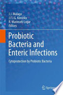 Probiotic bacteria and enteric infections : cytoprotection by probiotic bacteria /