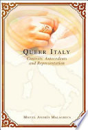 Queer Italy : contexts, antecedents and representation /