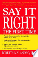Say it right the first time /