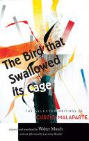 The bird that swallowed its cage : selected works of Curzio Malaparte /