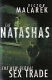 The Natashas : the new global sex trade /