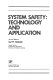 System safety : technology and application /