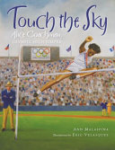 Touch the sky : Alice Coachman, Olympic high jumper /