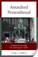 Assaulted personhood : original and everyday sins attacking the "other" /