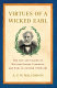 Virtues of a wicked earl : the life and legend of William Sydney Clements, 3rd Earl of Leitrim (1806-78) /