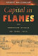 Capital in flames : the American attack on York, 1813 /