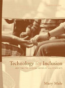 Technology for inclusion : meeting the special needs of all students /
