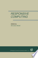Responsive Computing : a Special Issue of REAL-TIME SYSTEMS The International Journal of Time-Critical Computing Systems Vol. 7, No. 3 (1994) /