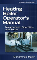 Heating boiler operator's manual : maintenance, operation, and repair /