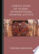 Corpus juris of Islamic international criminal justice /