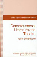 Consciousness, literature and theatre : theory and beyond /
