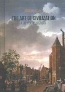 The art of civilization : a bourgeois history /