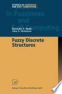 Fuzzy discrete structures /